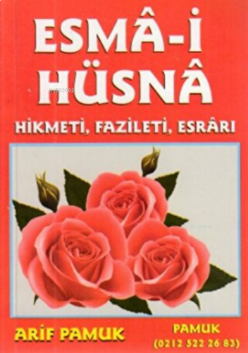 Esma-i Hüsna Hikmeti, Fazileti, Esrarı (Küçük Boy)