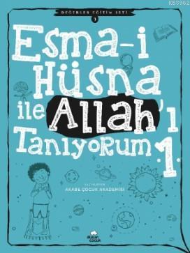 Esma-i Hüsna ile Allah'ı Tanıyorum - 1