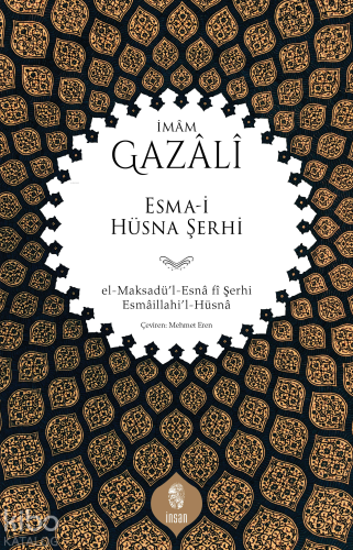 Esma-i Hüsna Şerhi;el-Maksadü’l-Esnâ fî Şerhi Esmâillahi’l-Hüsnâ