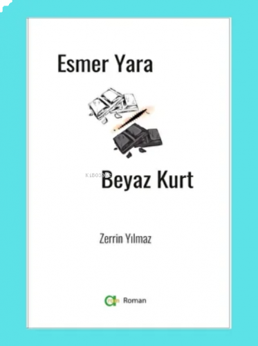 Esmer Yara Beyaz Kurt