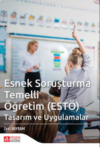 Esnek Soruşturma Temelli Öğretim ( ESTÖ )