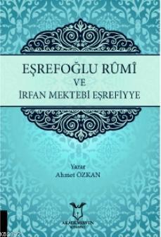 Eşrefoğlu Rümi ve İrfan Mektebi Eşrefiyye