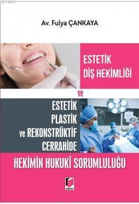 Estetik Diş Hekimliği ve Estetik Plastik ve Rekonstrüktif Cerrahide He