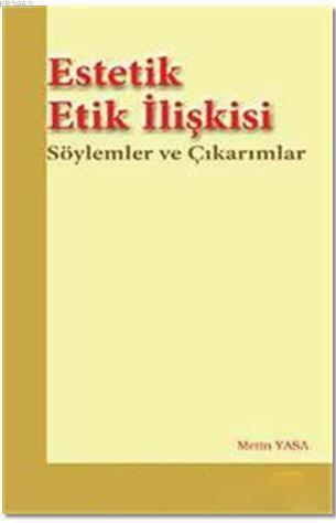 Estetik Etik İlişkisi