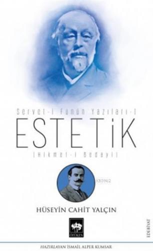 Estetik - Servet-i Fünun Yazıları 1