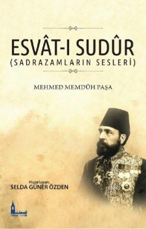 Esvât-ı Sudûr (Sadrazamların Sesleri)