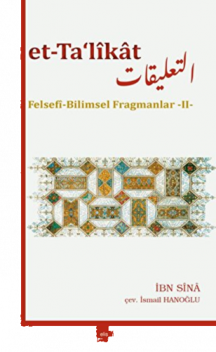 Et-Ta‘likat Felsefi Bilimsel Fragmanlar - II