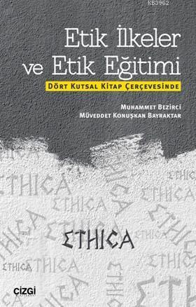 Etik İlkeler ve Etik Eğitimi