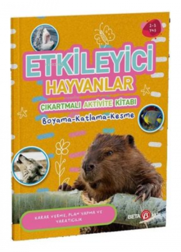 Etkileyici Hayvanlar - Çıkartmalı Aktivite Kitabı