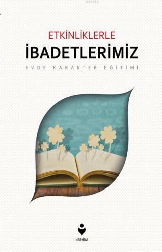 Etkinliklerle İbadetlerimiz