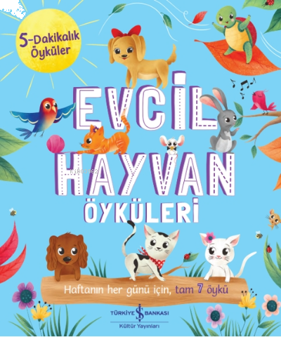 Evcil Hayvan Öyküler;5 Dakikalık Öyküler