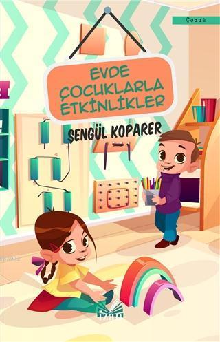 Evde Çocuklarla Etkinlikler