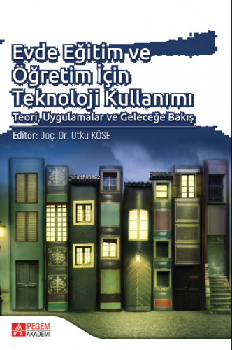 Evde Eğitim ve Öğretim İçin Teknoloji Kullanımı