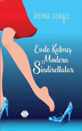 Evde Kalmış Modern Sindirellalar