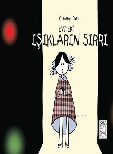 Evdeki Işıkların Sırrı