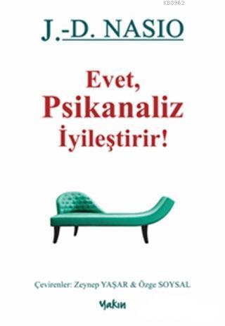 Evet Psikanaliz İyileştirir!