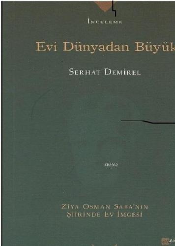 Evi Dünyadan Büyük