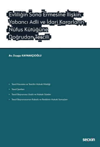 Evliliğin Sona Ermesine İlişkin Yabancı Adli ve İdari Kararların Nüfus