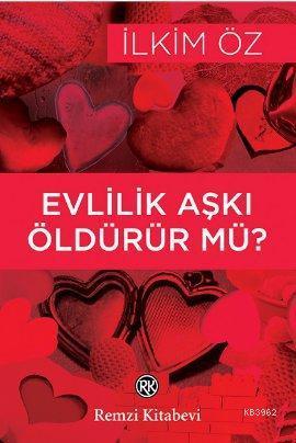 Evlilik Aşkı Öldürür mü?