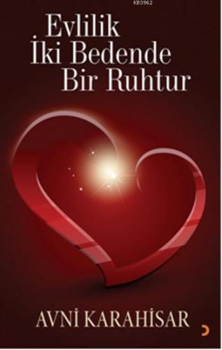 Evlilik İki Bedende Bir Ruhtur