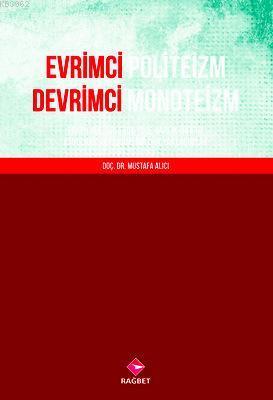 Evrimci Politeizm Devrimci Monoteizm