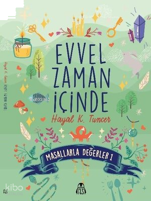 Evvel Zaman İçinde - Masallarla Değerler 1