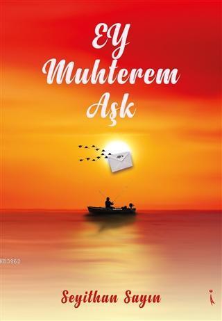 Ey Muhterem Aşk