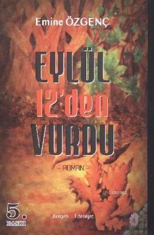 Eylül 12'den Vurdu