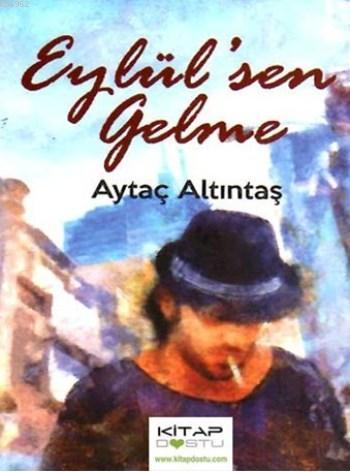 Eylül'sen Gelme