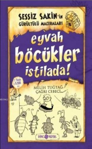 Eyvah Böcükler İstilada! (ciltli);Sessiz Sakin'in Gürültülü Maceraları 8