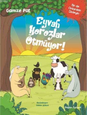 Eyvah Horozlar Ötmüyor