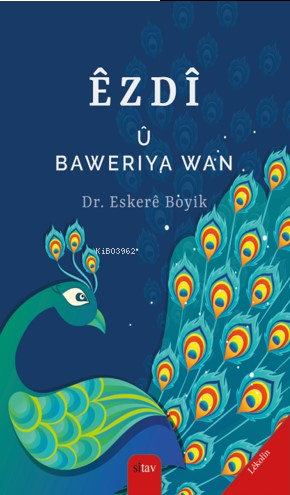 Êzdî û Bawerîya Wan