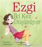 Ezgi İki Kez Düşünüyor