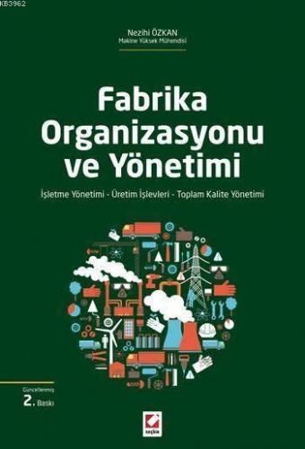 Fabrika Organizasyonu ve Yönetimi