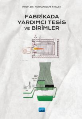 Fabrikada Yardımcı Tesis ve Birimler