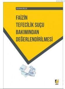 Faizin Tefecilik Suçu Bakımından Değerlendirilmesi