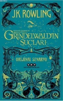 Fantastik Canavarlar: Grindelwald'ın Suçları - Orijinal Senaryo