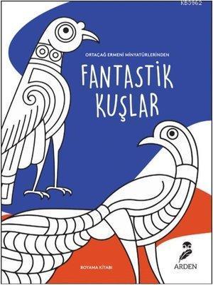 Fantastik Kuşlar Boyama Kitabı