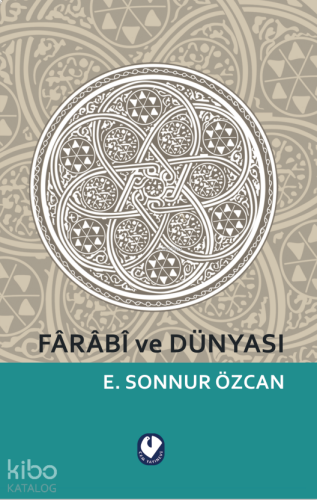 Farabi ve Dünyası