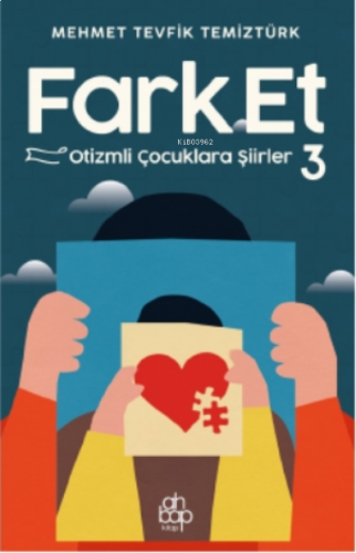 Fark Et 3 - Otizmli Çocuklara Şiirler