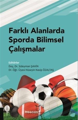 Farklı Alanlarda Sporda Bilimsel Çalışmalar