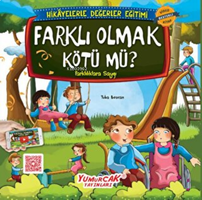 Farklı Olmak Kötü mü? ;Erdemlerle Hikayeler