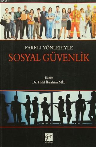 Farklı Yönleriyle Sosyal Güvenlik