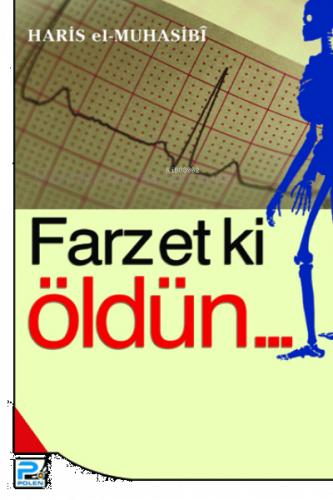 Farzet ki Öldün...