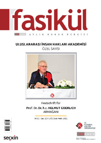 Fasikül Aylık Hukuk Dergisi Sayı: 134 – 145 Ocak – Aralık 2021;Prof. D