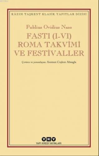 Fasti (I-VI) Roma Takvimi ve Festivaller