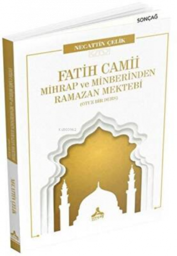 Fatih Camii Mihrap ve Minberinden Ramazan Mektebi