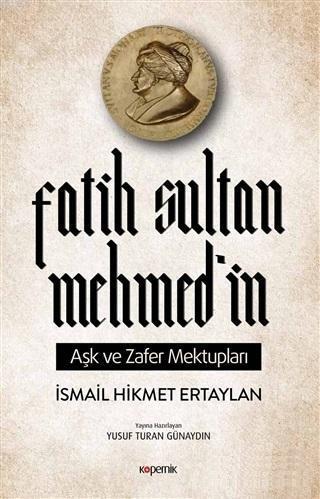 Fatih Sultan Mehmed'in Aşk ve Zafer Mektupları