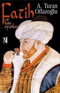 Fatih ve Kısa Oyunlar