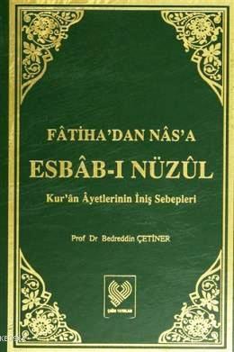 Fâtiha'dan Nâs'a Esbâb-ı Nüzûl